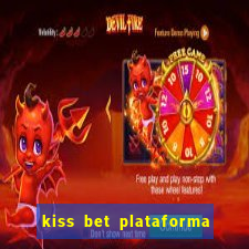 kiss bet plataforma de jogos